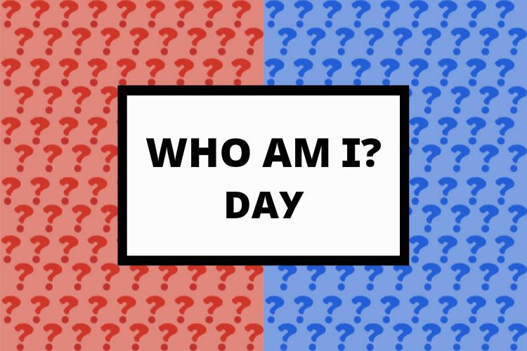 Who+Am+I%3F+Day